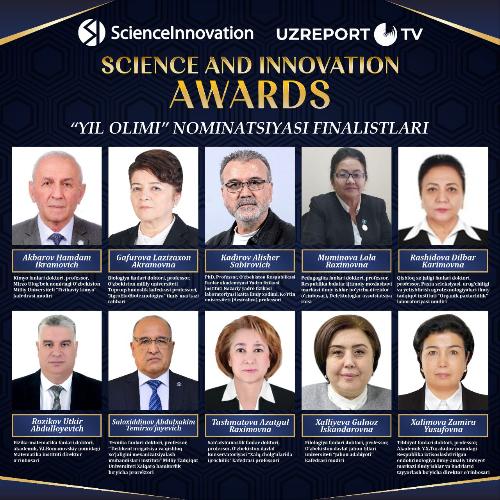 ЭЪЛОН!  “SCIENCE AND INNOVATION AWARDS”  (“Олимлар байрами-2024”) “Йилнинг энг яхши илмий тадкикот институти” номинатцияси ва "ЙИЛ ОЛИМИ" номинатцияси финалистлари