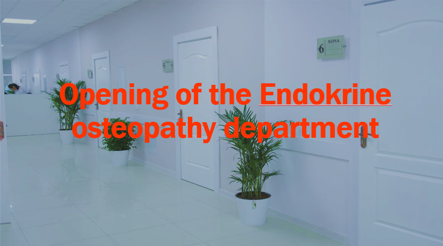 Opening of the Endocrine osteopathy department